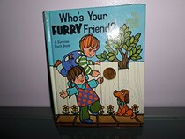 Who's Your Furry Friend