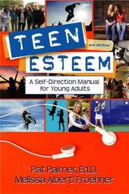 Teen Esteem: A Self-Direction Manual for Young Adults