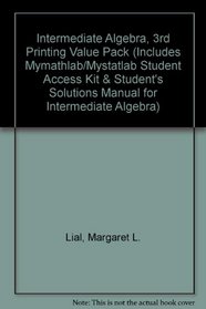 Intermediate Algebra, 3rd Printing Value Pack (includes MyMathLab/MyStatLab Student Access Kit  & Student's Solutions Manual for Intermediate Algebra)