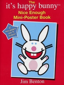 The it's happy bunny Nice Enough Mini-Poster Book (16 mini-posters)