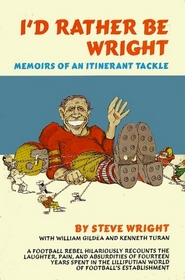 I'd rather be Wright: Memoirs of an itinerant tackle