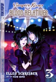 Blood Relatives Volume III (Turtleback School & Library Binding Edition) (Vampire Kisses Graphic Novels (Tokyopop))