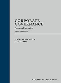 Corporate Governance: Case and Materials