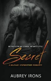 Secret: A Military Stepbrother Romance