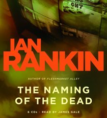 The Naming of the Dead: An Inspector Rebus Novel (Replay Edition)