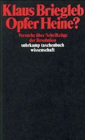 Opfer Heine?: Versuch uber Schriftzuge der Revolution (Suhrkamp Taschenbuch Wissenschaft) (German Edition)