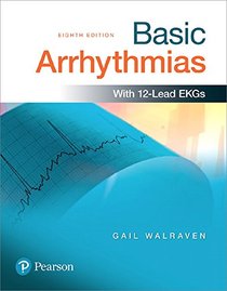 Basic Arrhythmias Plus MyBRADYLab with Pearson eText -- Product Package (8th Edition)