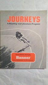 Journeys. A Reading and Literature Program. Banner. Teacher's Manual