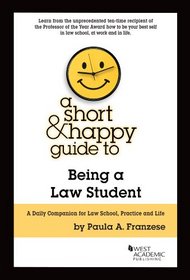 A Short and Happy Guide to Being a Law Student