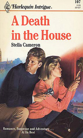 A Death in the House (Harlequin Intrigue, No 107)