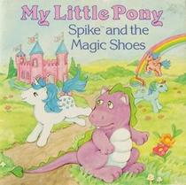 Spike and the Magic Shoes (My Little Pony)