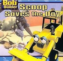 Bob the Builder: Scoop Saves the Day