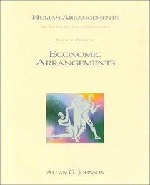 Economic Arrangements (Institution Booklet #4) To Accompany Human Arrangments
