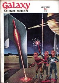 Galaxy Science Fiction (July 1951) (Volume 2, No. 4)