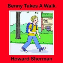 Benny Takes A Walk
