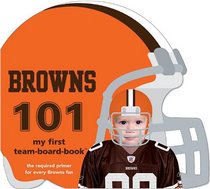 Cleveland Browns 101: My First Team-Board-Book