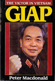 Giap: The Victor in Vietnam