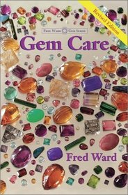 Gem Care (Fred Ward Gem Book)