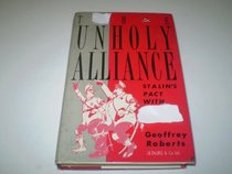 Unholy Alliance: Stalin's Pact With Hitler