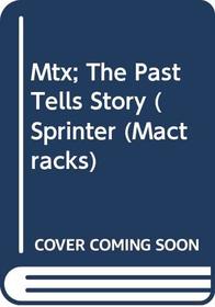 Past Tells a Story (Mactracks S.)