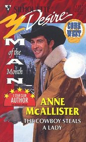 The Cowboy Steals a Lady (Code of the West, Bk 7) (Man of the Month) (Silhouette Desire, No 1117)
