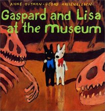 Gaspard and Lisa at the Museum (Gaspard and Lisa Books)