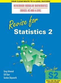 Revise for Statistics: No. 2 (Revise for Heinemann Modular Mathematics for Edexcel AS & A Level)