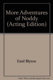 20 More Adventures of Noddy: Play (Acting Edition)