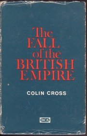 The Fall of the British Empire, 1918-1968.