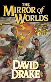 The Mirror of Worlds: The Second Volume of 'The Crown of the Isles' (Lord of the Isles)