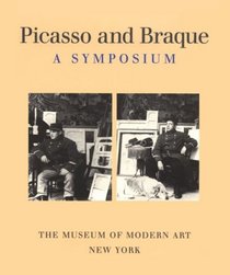 Picasso and Braque: A Symposium