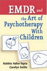 EMDR and The Art of Psychotherapy With Children