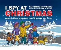 I Spy At Christmas: Jesus is More Important than Crackers and Tinsel