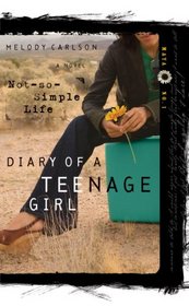 A Not-So-Simple Life (Diary of a Teenage Girl: Maya, Bk 1)