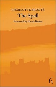 The Spell (Hesperus Classics Series)