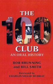 The 100 Club: An Oral History