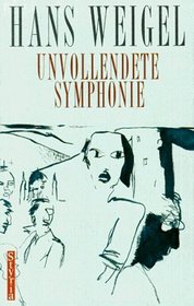 Unvollendete Symphonie: Roman (German Edition)