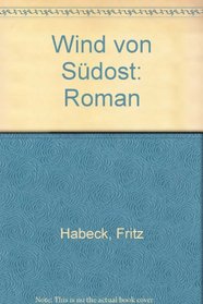 Wind von Sudost: Roman (German Edition)