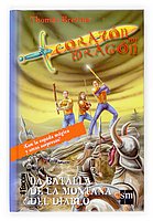 La batalla de la montana del diablo/ The Battle of the Mountain of the Devil (Corazon De Dragon) (Spanish Edition)