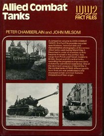 Allied Combat Tanks (Wld. War Two Fact Files)