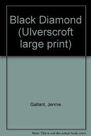 Black Diamond (Ulverscroft Large Print)