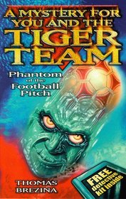 Phantom of the Football Pitch (Tiger Team)