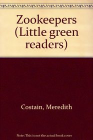 Zookeepers (Little green readers)