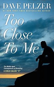 Too Close to Me: The Middle-Aged Consequences of Revealing a Child Called 'It