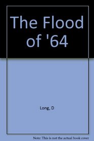 The Flood of '64: Stories
