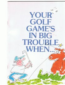 Your Golf Game Is in Big Trouble