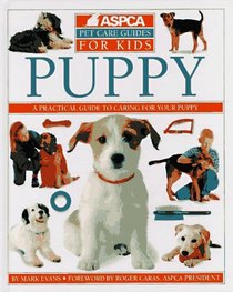 Aspca Pet Care Guides for Kids: Puppy