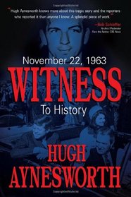 November 22, 1963: Witness to History