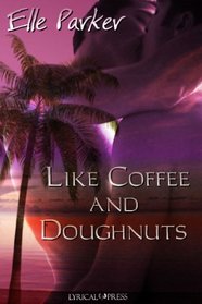 Like Coffee and Doughnuts (Dino Martini, Bk 1)