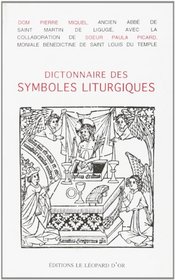 Dictionnaire des symboles liturgiques (French Edition)